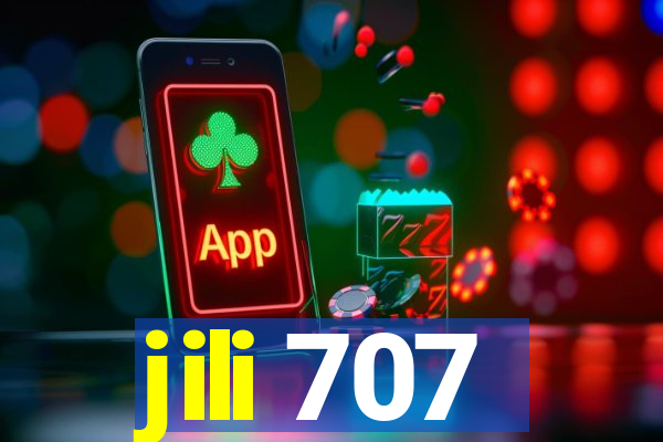 jili 707